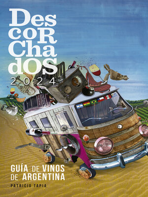 cover image of Descorchados 2024 Guía de vinos de Argentina